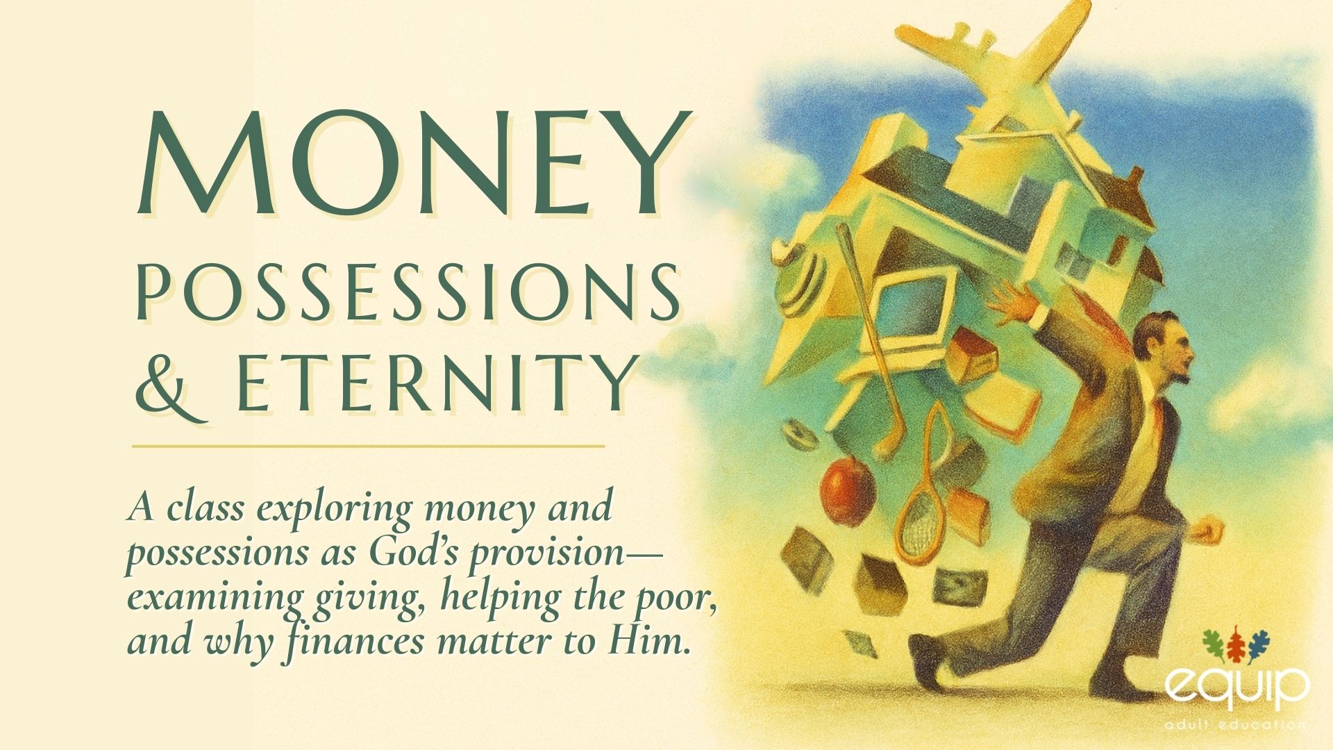 Money, Possessions, and Eternity