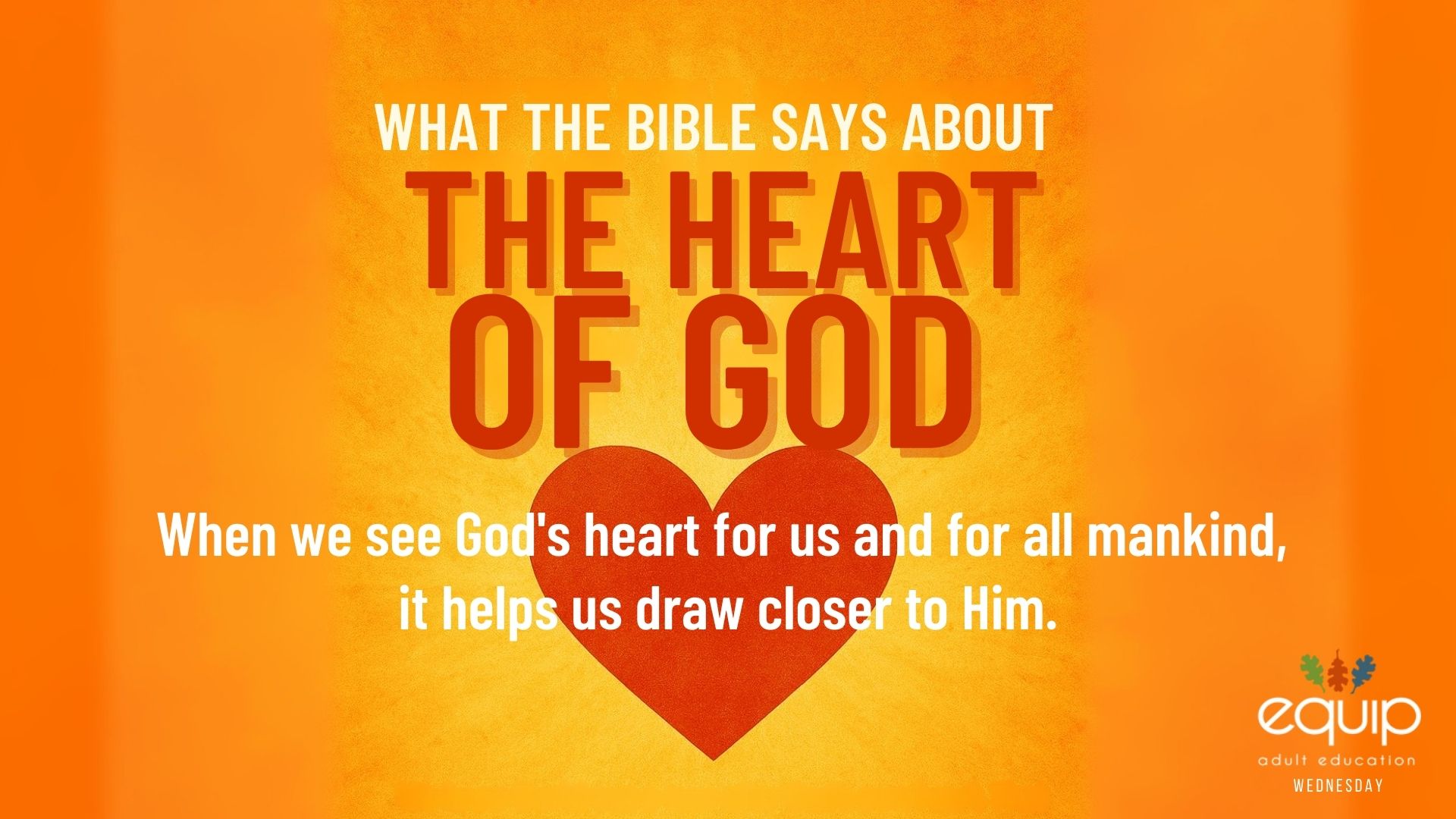 What the Bible Says About The Heart of God