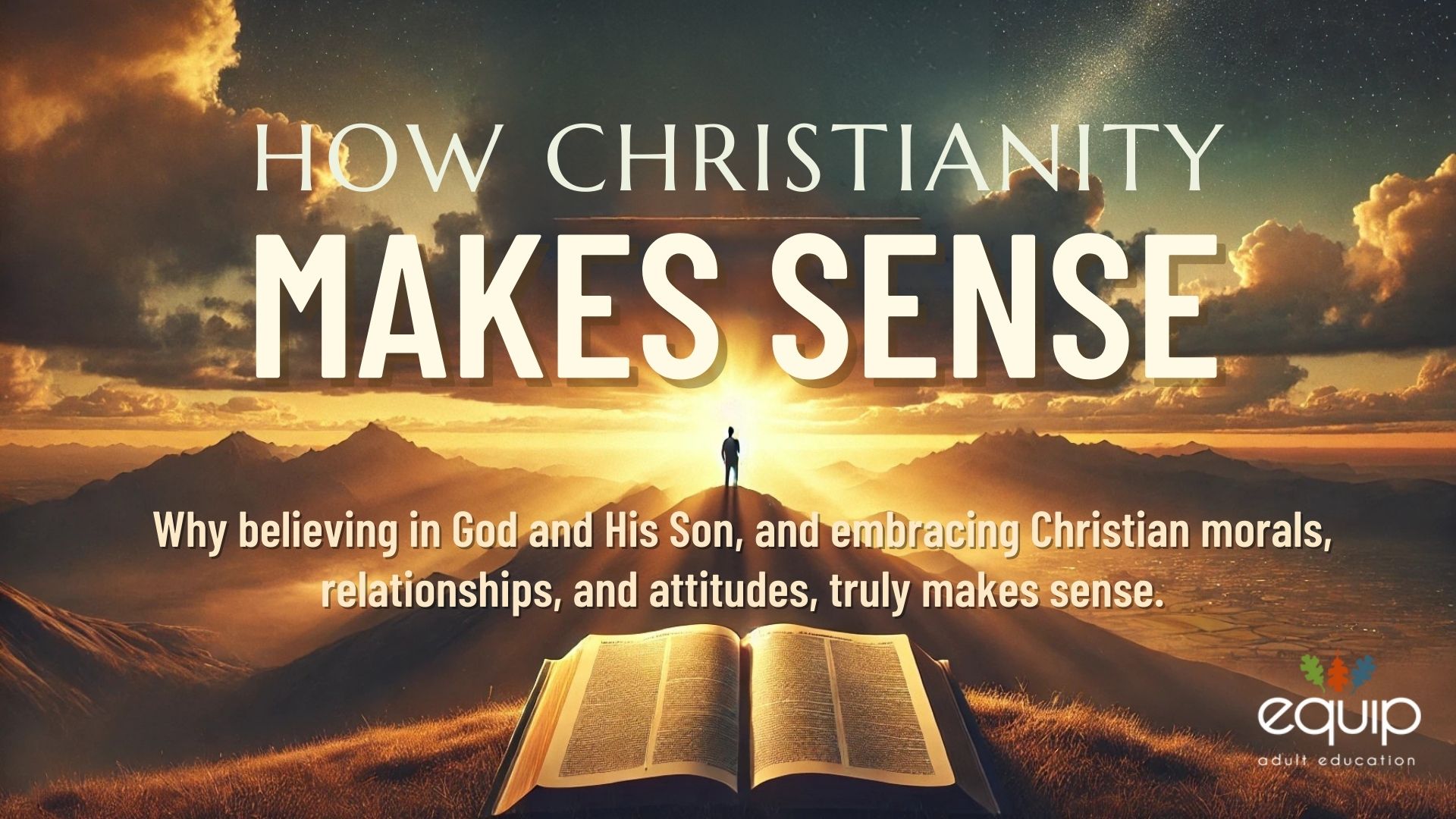 How Christianity Makes Sense
