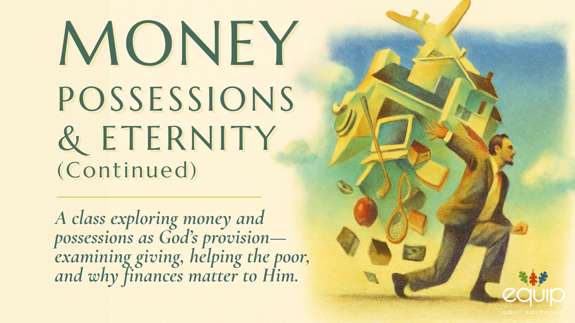 Money, Possessions, and Eternity